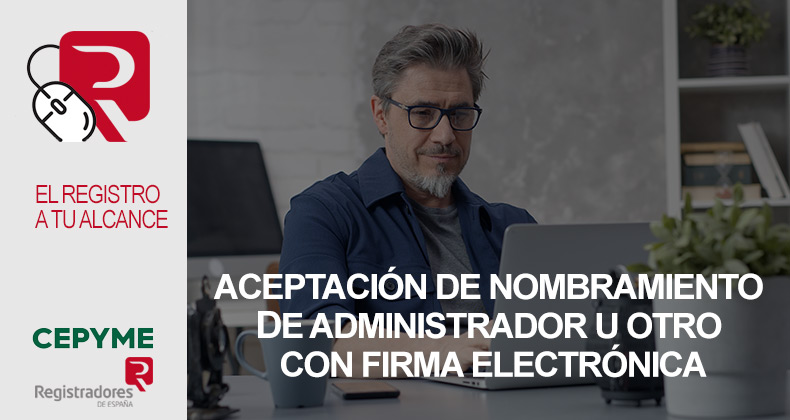 Aceptación de nombramiento de administrador u otro con firma electrónica