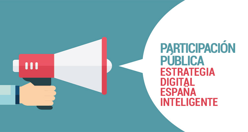 Agenda Digital lanza una consulta pública sobre la nueva ‘Estrategia Digital para una España inteligente»