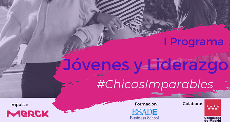 ARRANCA EL I PROGRAMA DE JÓVENES Y LIDERAZGO #CHICASIMPARABLES