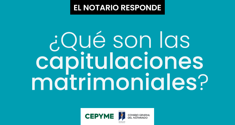 ¿Qué son las capitulaciones matrimoniales?