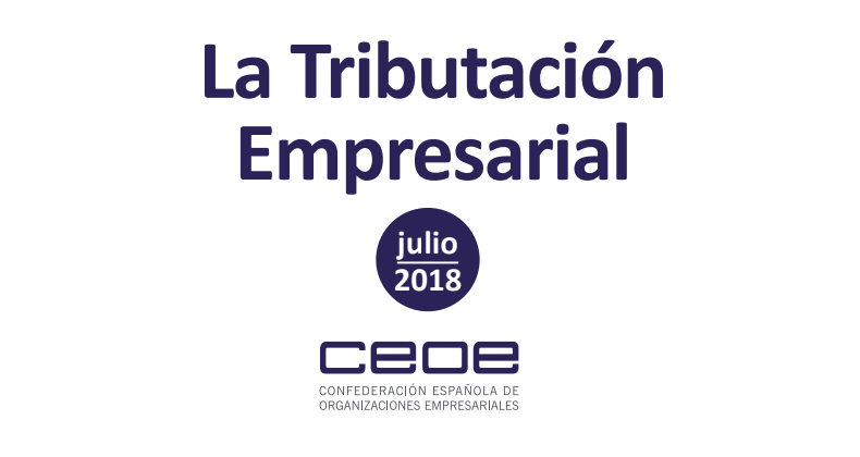 CEOE: Subir la presión fiscal a las empresas lastraría la competitividad y reduciría la inversión nacional y extranjera
