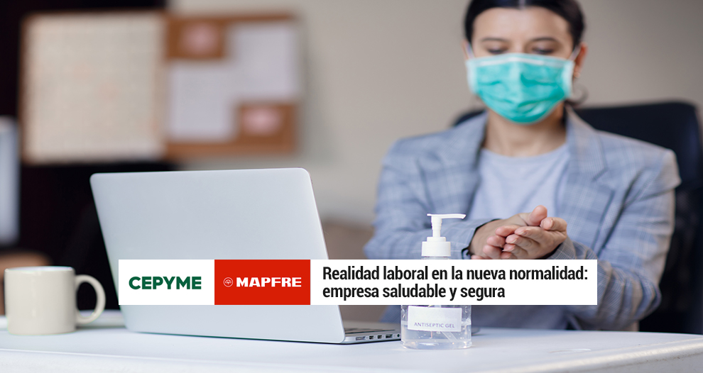 CEPYME y Mapfre analizan las claves para una empresa saludable y segura en la nueva normalidad
