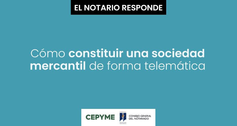 Cómo constituir una sociedad mercantil de forma telemática