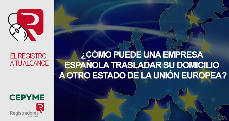 ¿Cómo puede una empresa española trasladar su domicilio a otro estado de la unión europea?