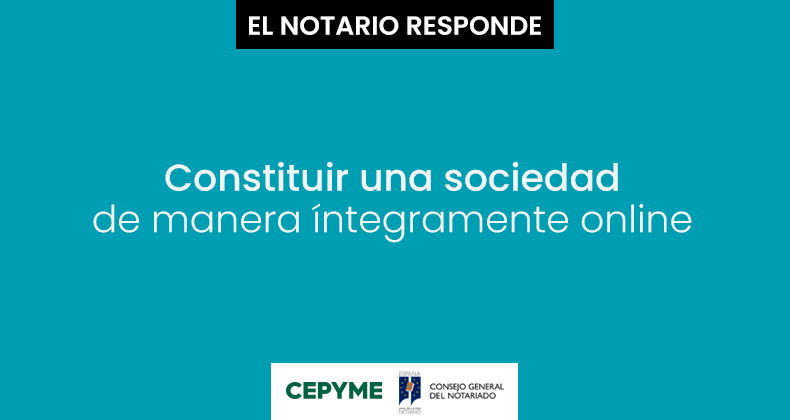 Constituir una sociedad de manera íntegramente online