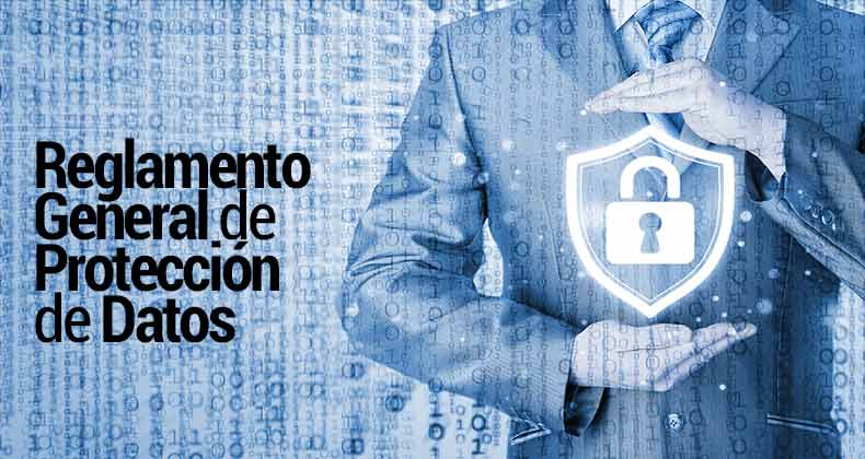 4 cosas que deberías saber sobre el Reglamento General de Protección de Datos