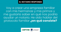 crear-empresa-familiar-ayudar-notario-protocolo-familiar