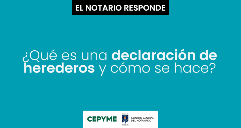 ¿Qué es una declaración de herederos y cómo se hace?