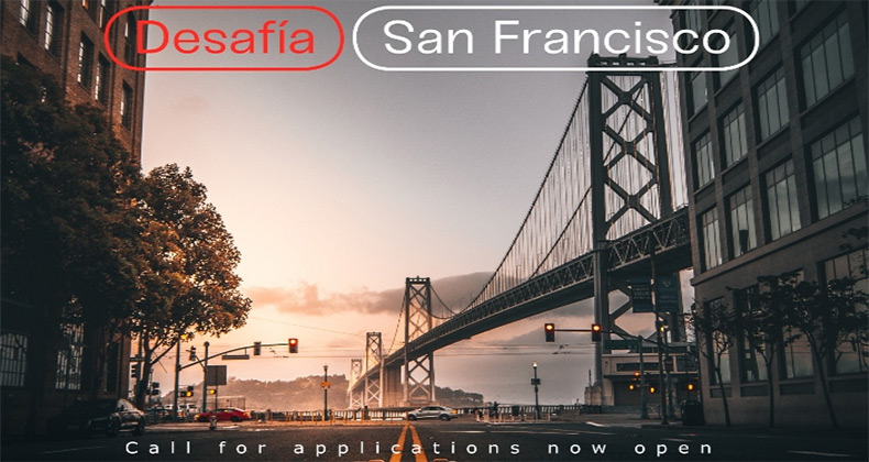 Desafía San Francisco abre la convocatoria para su Programa de Inmersión en Silicon Valley