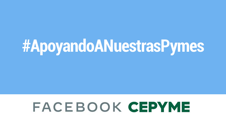 facebook-cepyme-lanzan-iniciativa-ayudar-pymes-recuperacion-economica