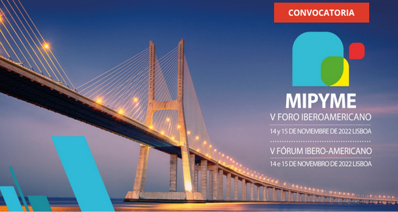Lisboa acoge el V Foro Iberoamericano de la Mipyme
