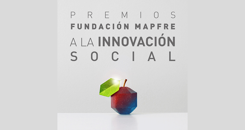 Fundación MAPFRE e IE Business School convocan los Premios a la Innovación Social en Europa y Latam