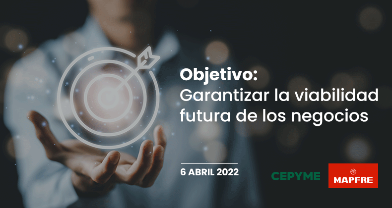 Objetivo: Garantizar la viabilidad futura de los negocios