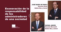 gestion-empresarial-exoneracion-responsabilidad-mercantil-penal-administradores