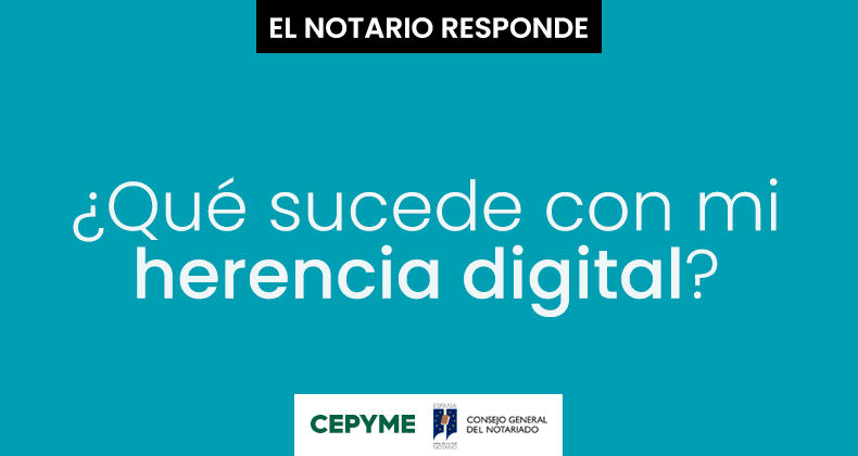 ¿Qué sucede con mi herencia digital?