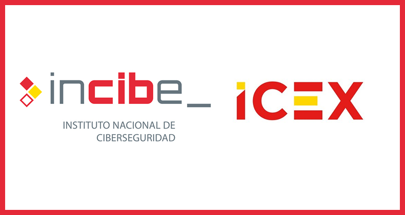 INCIBE e ICEX se unen para promover la internacionalización de la industria española de ciberseguridad