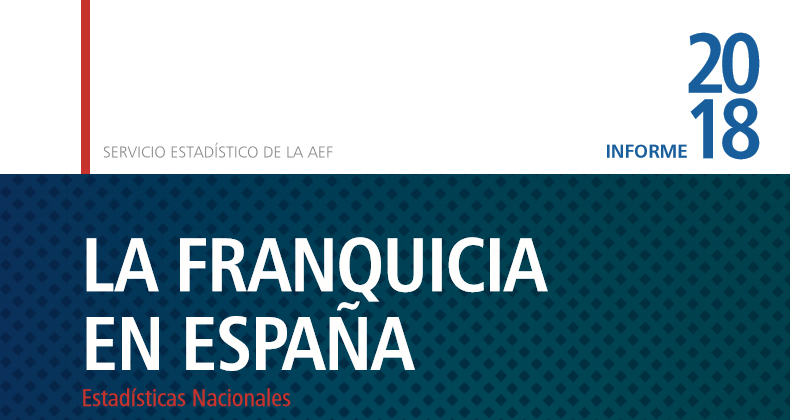 Informe «La Franquicia en España 2018»