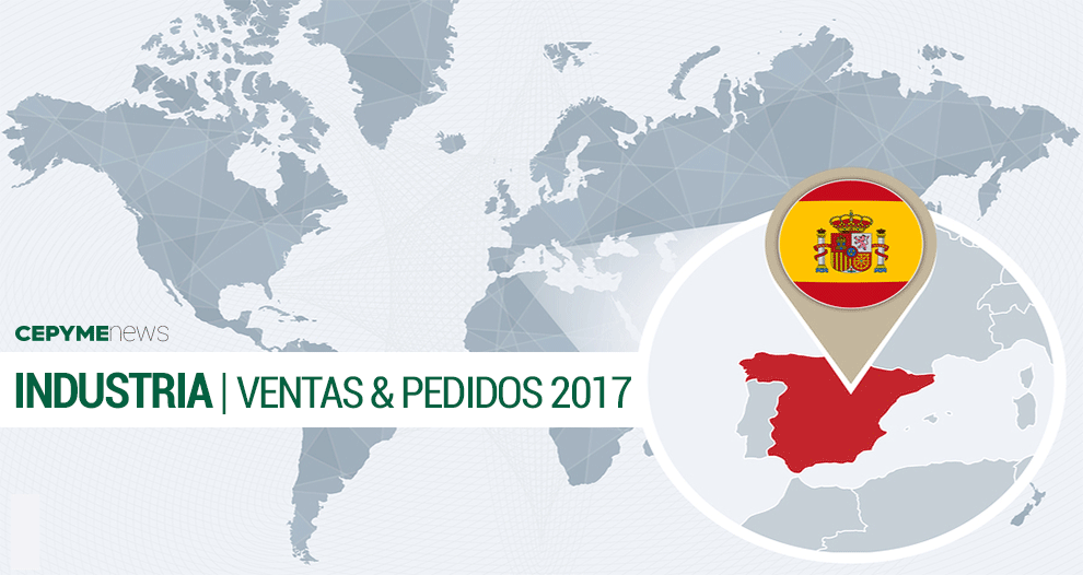 La industria dispara sus ventas un 7,6% en 2017 y un 8% sus pedidos, sus mejores datos desde 2006