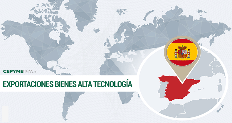 Las exportaciones de bienes de alta tecnología de España llegan al 6,0% sobre el total en 2017