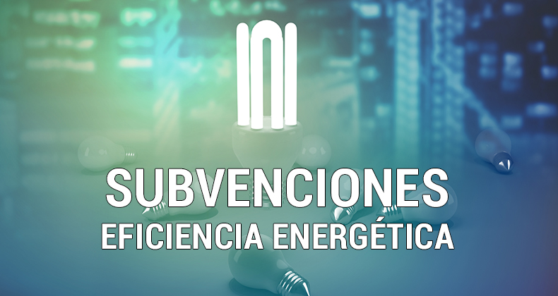 Más de 168 millones de euros para subvencionar acciones que mejoren la eficiencia energética de las empresas