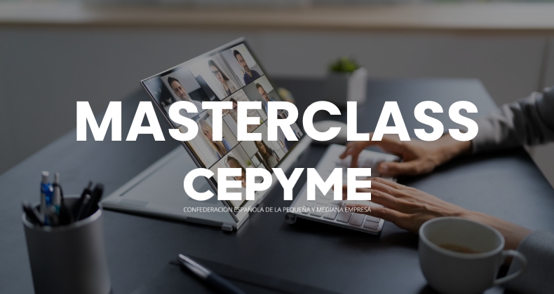 Las mejores masterclasses de CEPYME para empezar el año