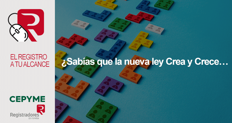 ¿Sabías que la nueva ley Crea y Crece…