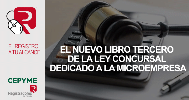 El nuevo Libro Tercero de la Ley Concursal dedicado a la microempresa