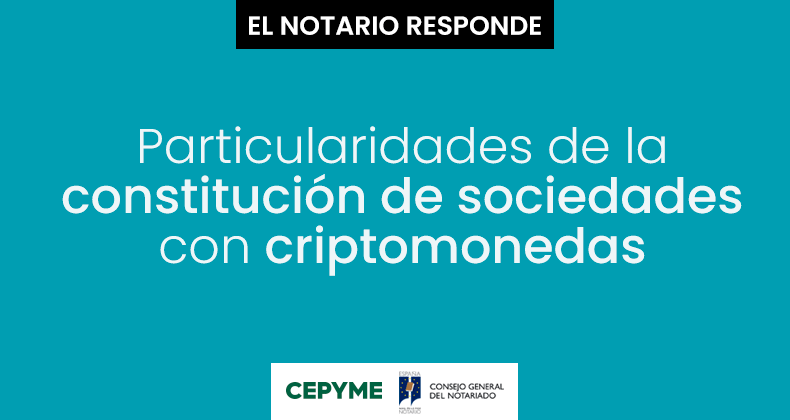 Particularidades de la constitución de sociedades con criptomonedas