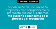 pequena-empresa-otra-compania-me-ha-propuesto-nos-fusionemos-me-gustaria-saber-como-es-proceso-resulta-util