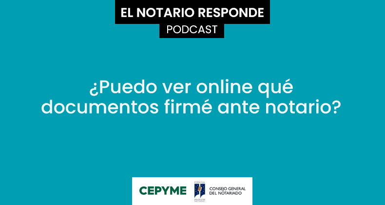 ¿Puedo ver online qué documentos firmé ante notario?