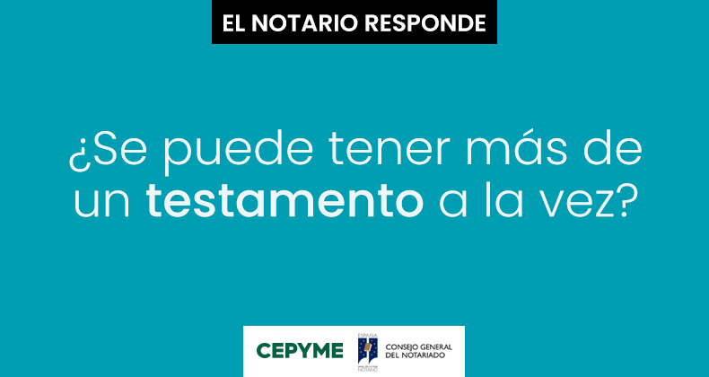 ¿Se puede tener más de un testamento a la vez?