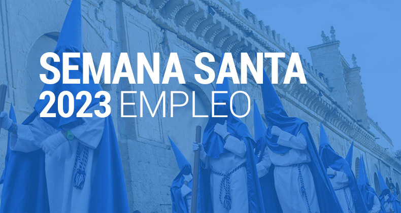 La Semana Santa generará 84.750 contratos, un 17% más que hace un año