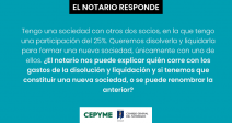una-sociedad-otros-dos-socios-la-una-participacion-del-25-queremos-disolverla-liquidarla-formar-una-nueva-sociedad-unicamente-uno-notario-nos-pu