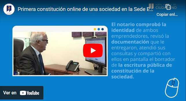 Primera constitución online de una sociedad en la Sede Electrónica Notarial